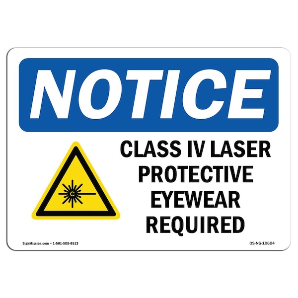 OSHA Sign, Class IV Laser Protective Eyewear W/, 24in X 18in Rigid Plastic, 24" W, 18" H, Landscape